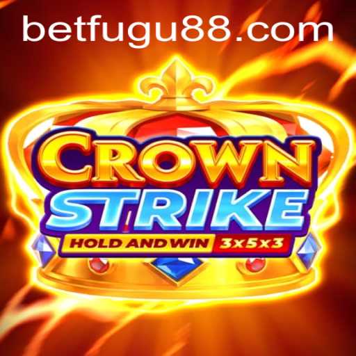 Exploring the Intriguing World of Crownstrike and Bet Fugu PH