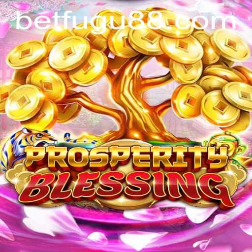 Dive into the Exciting World of ProsperityBlessing: A Game Full of Thrills and Strategy