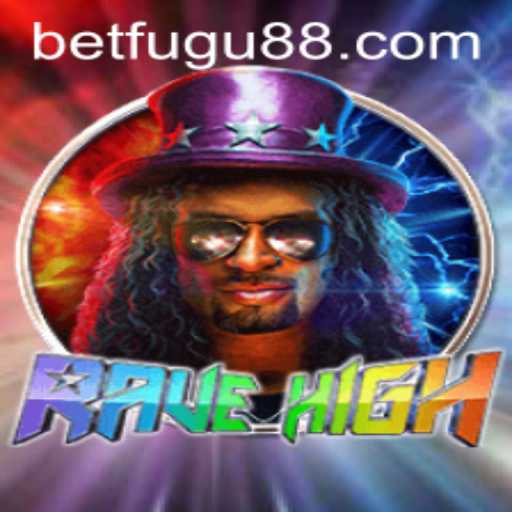 RaveHigh: The Immersive Gaming Experience with Bet Fugu PH