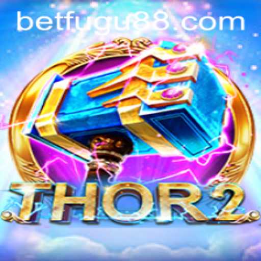 Unveiling Thor2: A New Gaming Sensation with Bet Fugu PH Elements